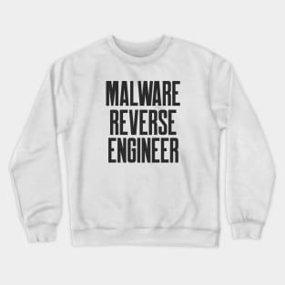 Cybersecurity Malware Reverse Engineer Crewneck Sweatshirt